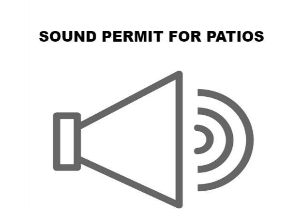 Sound Permit for Patios